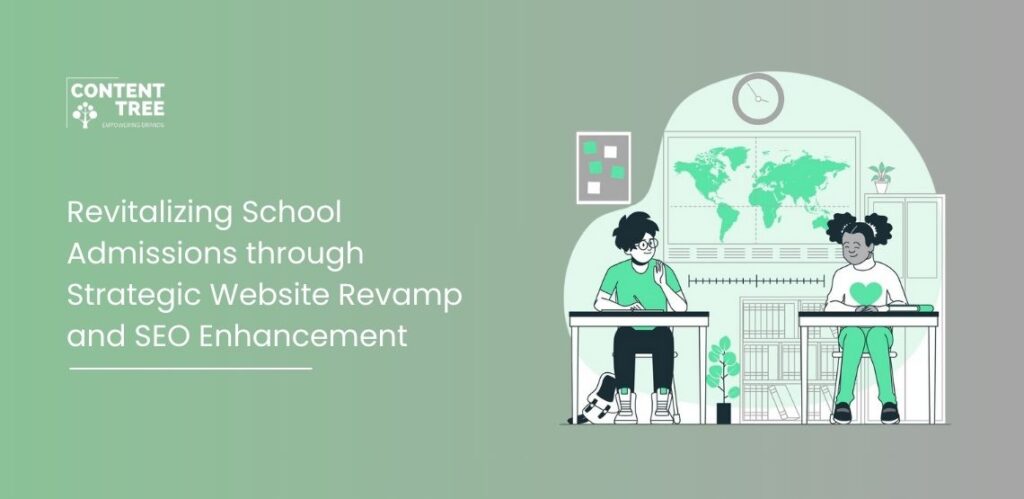 Revitalizing School Admissions through Strategic Website Revamp and SEO Enhancement