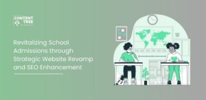 Revitalizing School Admissions | Content Tree