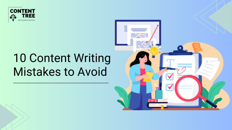 10 Content Writing Mistakes to Avoid